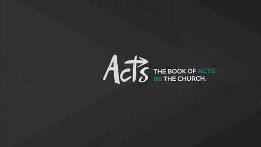 Acts "Be The Church"