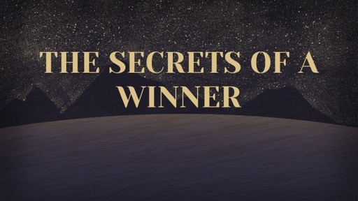The Secrets of a Winner