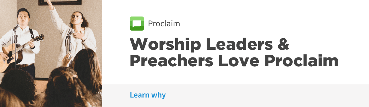 clickable image reading Worship Leaders & Preachers Love Proclaim. Learn why