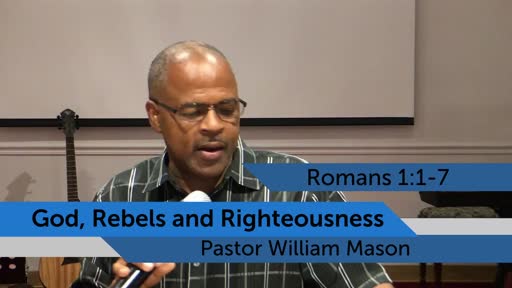 God, Rebels And Righteousness