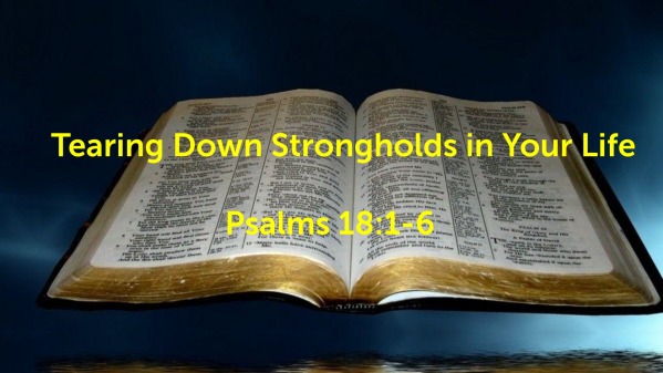 tearing-down-strongholds-in-your-life-faithlife-sermons