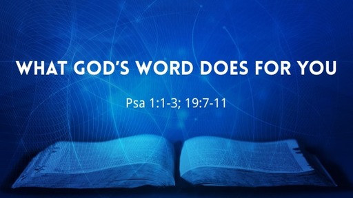 What God's Word Does for You