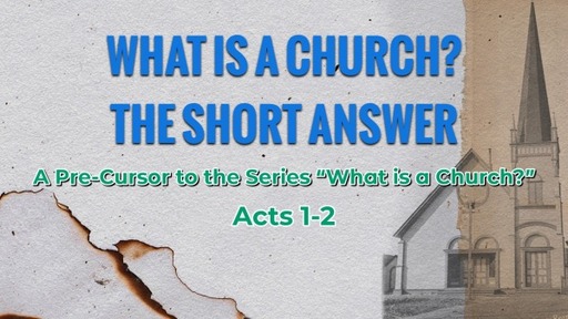 What is a Church? The Short Answer