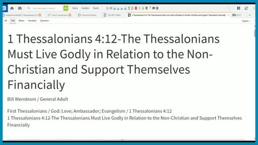 1 Thessalonians 4:12-The Thessalonians Must Live Godly in Relation to the Non-Christian and Support Themselves Financially