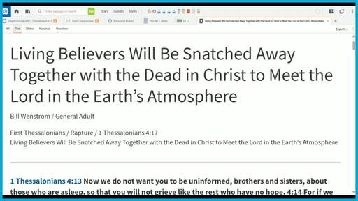 1 Thessalonians 4:17-Living Believers Will Be Snatched Away Together with the Dead in Christ to Meet the Lord in the Earth’s Atmosphere