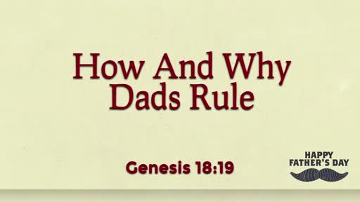 Why And How Dad's Should Rule 2021