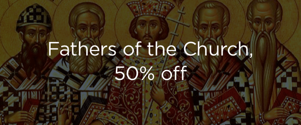 Fathers of the Church, 50% off
