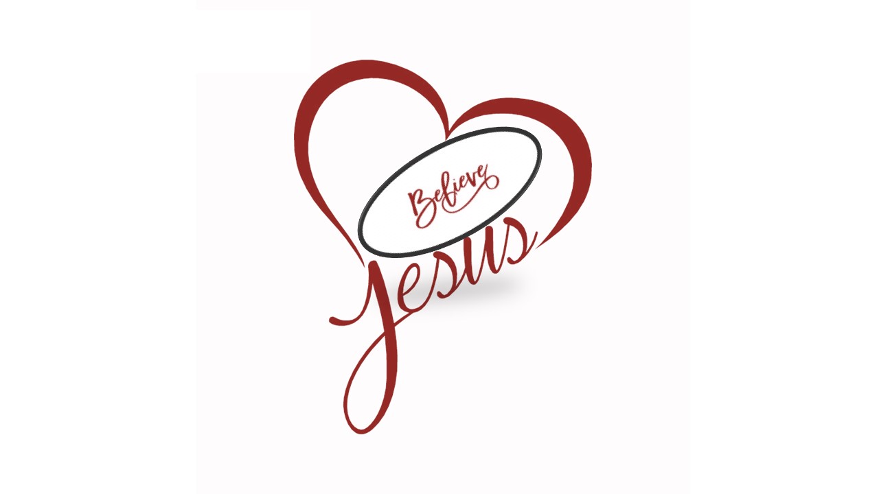 Believe Jesus