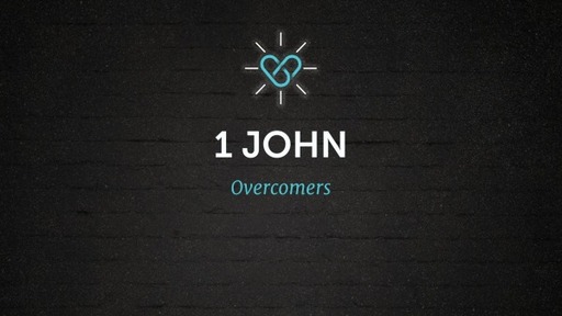 1 John: Overcomers
