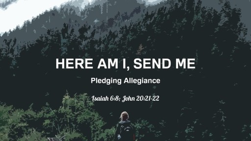 Here Am I, Send Me // Pastor David Spiegel