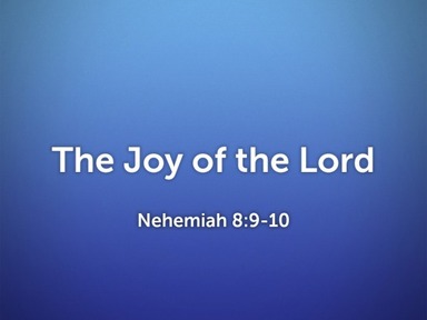 2021.07.18p_The Joy of the Lord