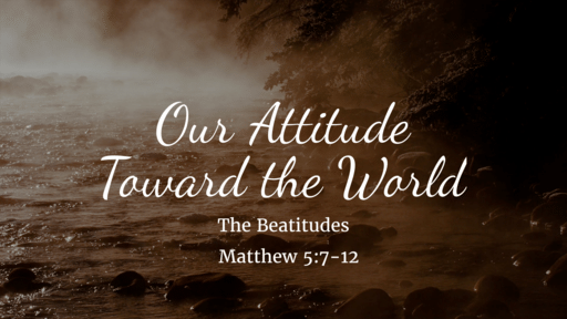 Our Attitude Toward the World