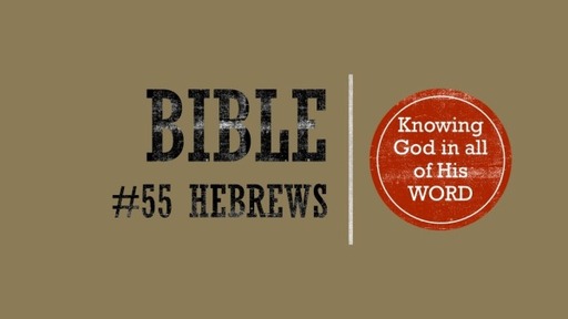 Hebrews - July 18, 2021