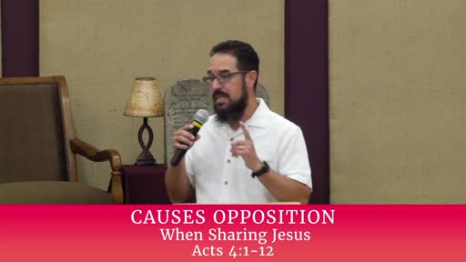 July 18, 2021 When Sharing Jesus Causes Opposition