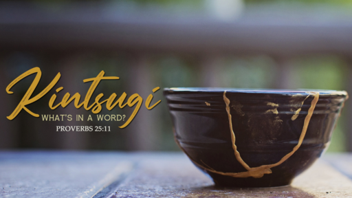 Kintsugi - What's in a Word?