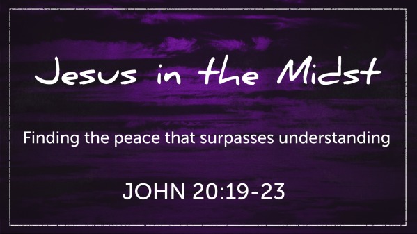 Jesus in the Midst - Faithlife Sermons