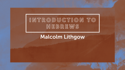 Introduction to Hebrews