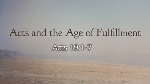 Acts and the Age of Fulfillment