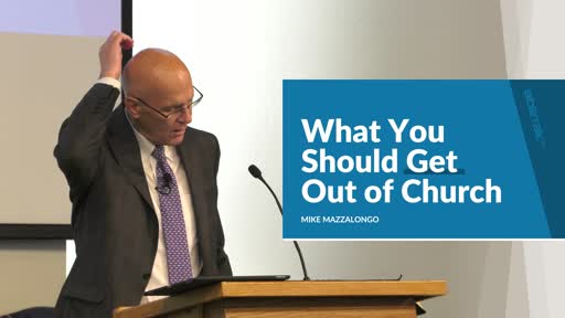 What You Should 'Get' Out of Church