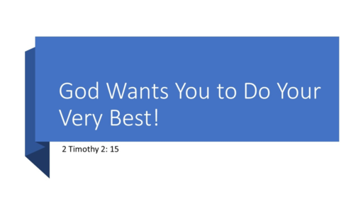 God Wants You To Do Your Best