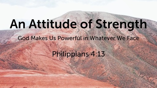 An Attitude of Strength