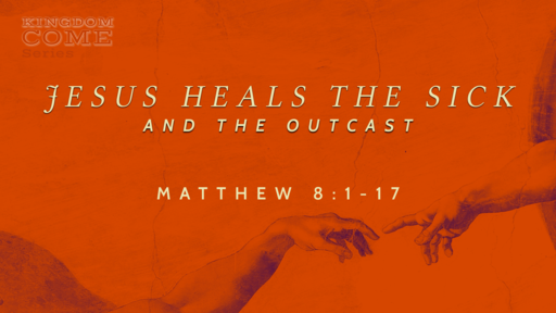 Jesus Heals the Sick