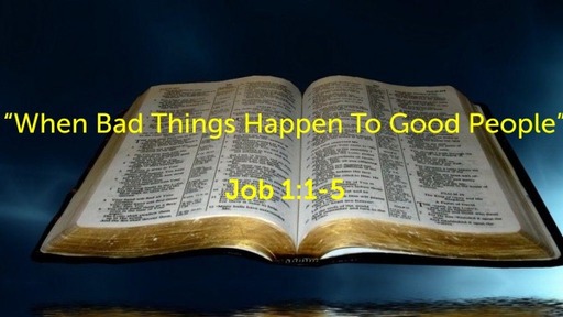 “When Bad Things Happen To Good People”