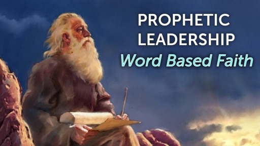 Divine Leadership 3 WORD BASED FAITH