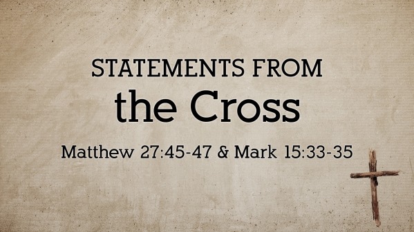 765 - Statements From The Cross - Lesson 3 - Logos Sermons