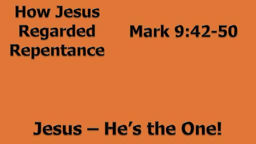 How Jesus Regarded Repentance