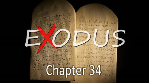 Exodus 34, Sunday August 1, 2021