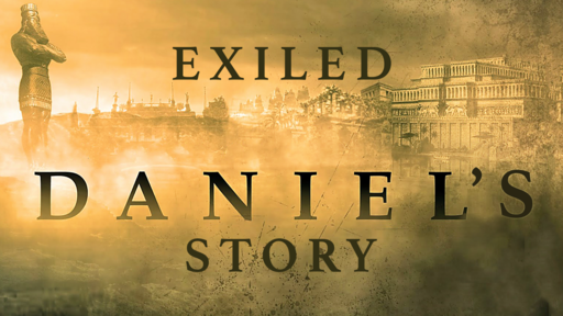 Daniel's Story: Exiled