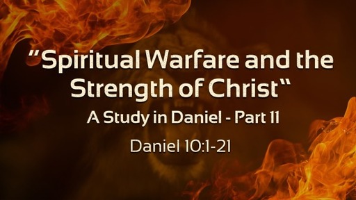 Spiritual Warfare and the Strength of Christ