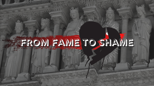 An Undivided Heart: "From Fame to Shame"