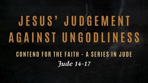 Jesus' Judgement on Ungodliness