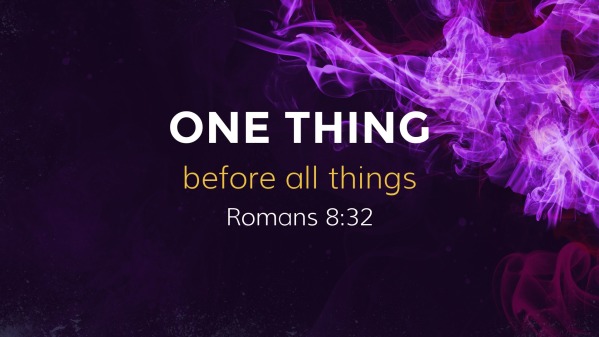 772 - One Thing Before All Things - Logos Sermons