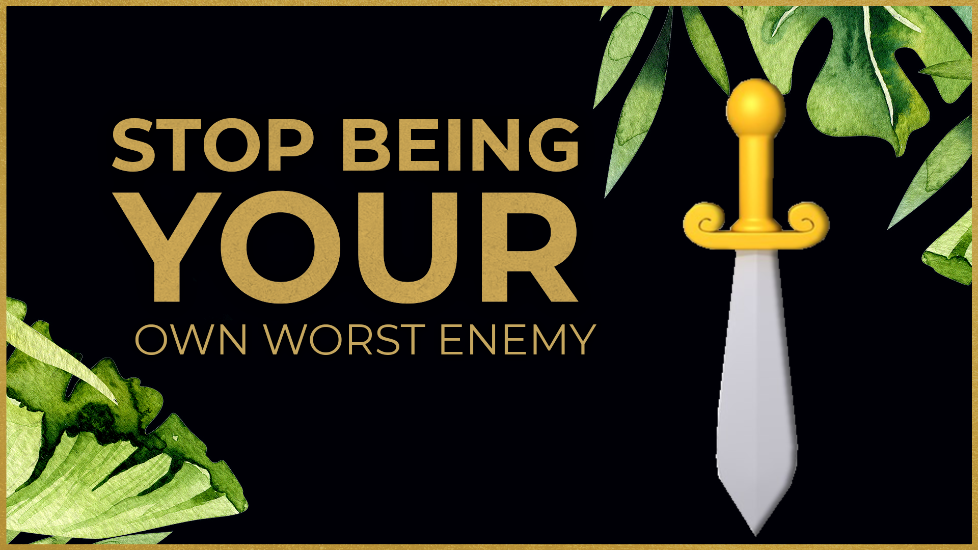 08 08 2021 Stop Being Your Own Worst Enemy Logos Sermons 08 08 2021 Stop Being Your Own Worst Enemy Logos Sermons