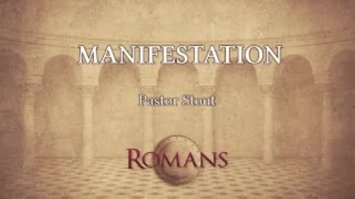 Manifestation - Romans 16:25-26 Manifestation - Romans 16:25-26