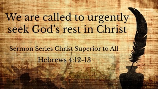 We are called to urgently seek God's rest