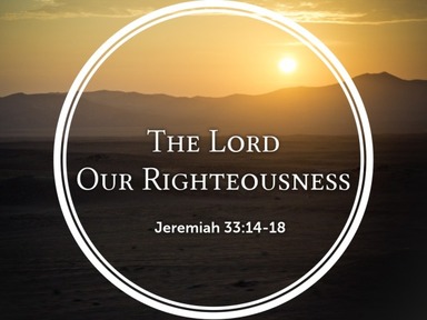 The Lord Our Rightousness
