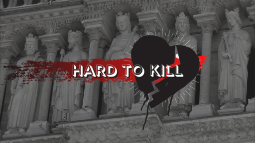 An Undivided Heart: "Hard to Kill"