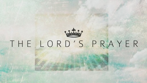 The Lord's Prayer #2