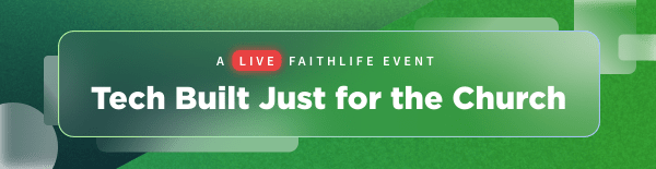 Watch live as we reveal cutting-edge technology created for the unique needs of the local church.