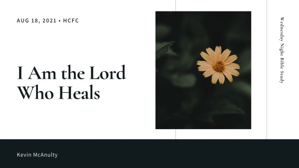 I Am the Lord Who Heals - Logos Sermons