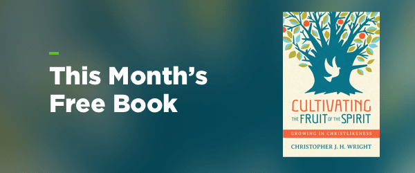 This Month's Free Book: Cultivating the Fruit of the Spirit