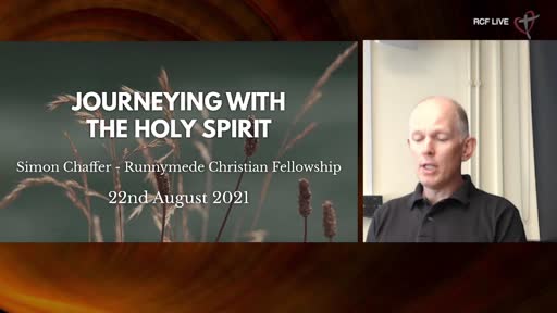 RCF 22-821 Teaching Service - Simon Chaffer - Journeying with the Holy Spirit