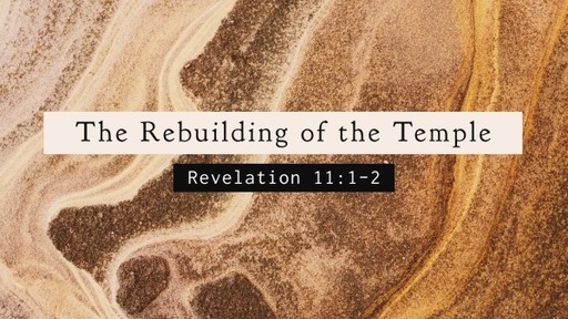 The Rebuilding of the Temple