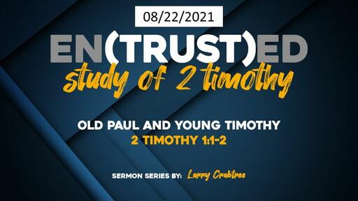 EN(TRUST)ED: Study of 2 Timothy