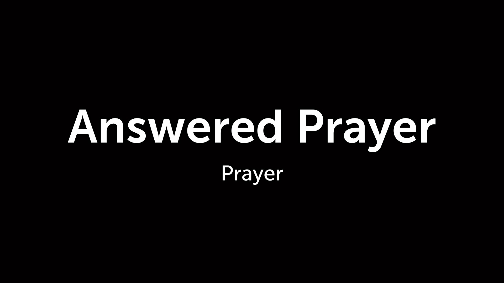 Answered Prayer - Logos Sermons