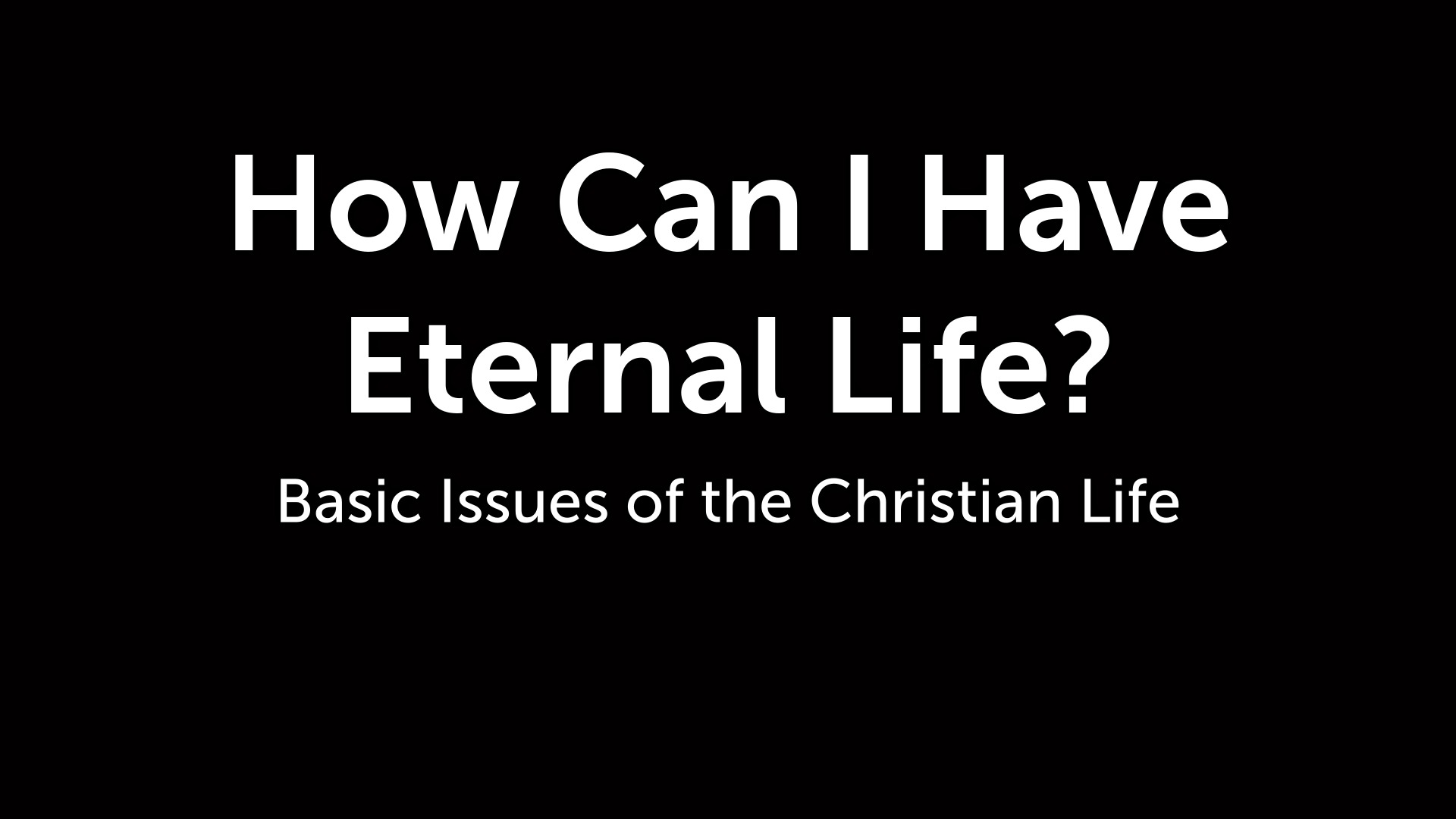 how-can-i-have-eternal-life-logos-sermons